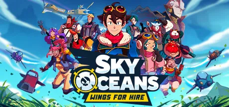 天空海洋：雇佣之翼 v1.0.15 完整版：吉卜力画风×回合制空战，Steam特别好评，掌上体验《永恒的阿卡迪亚》精神续作