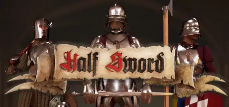 《半剑/Half Sword》v0.6 免安装中文版｜硬核中世纪物理格斗游戏 15世纪真实武器盔甲还原 血腥写实战斗模拟