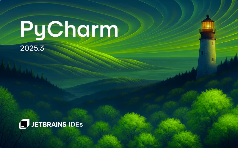 JetBrains PyCharm 2025.3.1.1 直装激活版：AI智能Python开发神器，支持Django/Flask/数据科学全栈开发