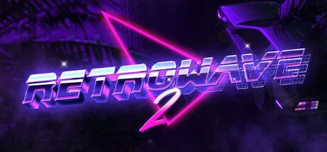 复古浪潮2 Build.20991011 中文免安装版发布：霓虹灯、合成波、80年代超跑，Steam特别好评的沉浸式音乐驾驶之旅