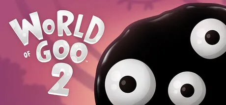 《粘粘世界2》v1.0.26072314完整版:Steam移植的物理解谜神作续篇,时隔16年的诚意回归!